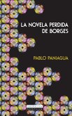 La novela perdida de Borges (eBook, ePUB)