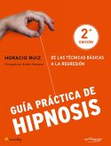 Guía práctica de Hipnosis (eBook, ePUB)