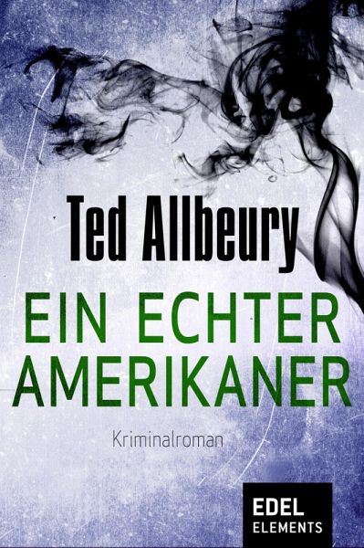 Ein echter Amerikaner (eBook, ePUB) Ein echter Amerikaner (eBook, ePUB)