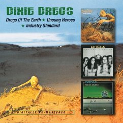 Dregs Of The Earth/Unsung Heroes/Industry Standard - Dixie Dregs