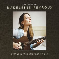 Keep Me In Your Heart For A While: Best Of - Peyroux,Madeleine