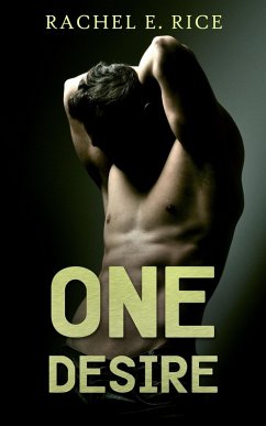 One Desire (eBook, ePUB) - Rice, Rachel E