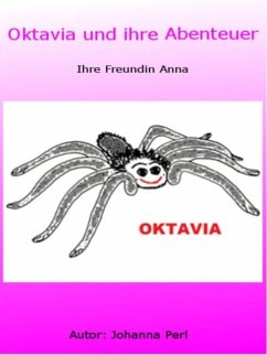 Oktavia und ihre Abenteuer (eBook, ePUB) Oktavia und ihre Abenteuer (eBook, ePUB)