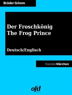Der Froschkönig - The Frog Prince (eBook, ePUB)