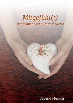 Mitgefühl(t) - Heisch, Sabine