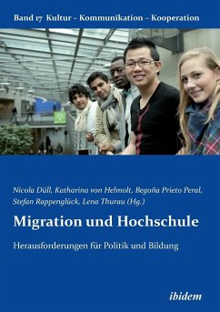 Migration und Hochschule. Herausforderungen für Politik und Bildung - Hermann, Julia; Begona Prieto Peral, Maria; Dietrich von Loeffelholz, Hans