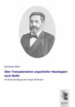 Über Transplantation ungestielter Hautlappen nach Wolfe - Hahn, Johannes