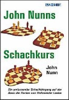 John Nunns Schachkurs - Nunn, John