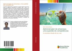 Administrador de empresas: uma questão de competências - Vitorino Ribeiro, Alecir