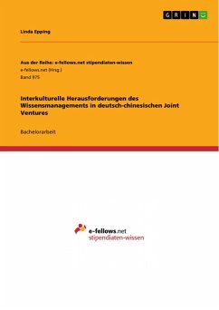 Interkulturelle Herausforderungen des Wissensmanagements in deutsch-chinesischen Joint Ventures (eBook, PDF)