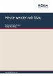 Heute werden wir blau (eBook, ePUB) - Bild 1