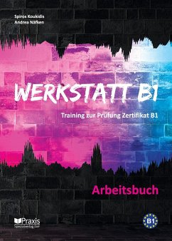 Werkstatt B1 - Arbeitsbuch - Koukidis, Spiros;Näfken, Andrea