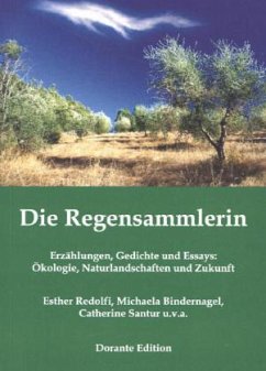 Die Regensammlerin - Redolfi, Esther; Bindernagel, Michaela; Santur, Catherine