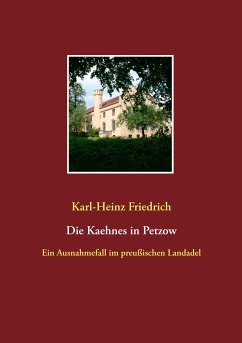 Die Kaehnes in Petzow (eBook, ePUB) - Friedrich, Karl-Heinz