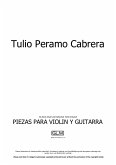 Piezas para violín y guitarra (1. Preludio; 2. Danza a tres; 3. Habanereando; 4. Crepuscular; 5. Canción sin palabras; 6. Zapateadero) (fixed-layout eBook, ePUB)