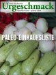 Urgeschmack Paleo Einkaufsliste (eBook,... - Bild 1