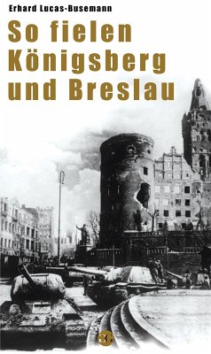 Cover So fielen Königsberg und Breslau (eBook, ePUB)