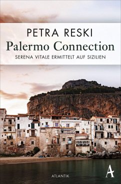 Palermo Connection / Serena Vitale Bd.1 (eBook, ePUB) - Reski, Petra