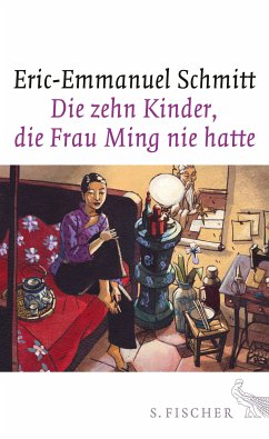 Die zehn Kinder, die Frau Ming nie hatte (eBook, ePUB) - Schmitt, Eric-Emmanuel