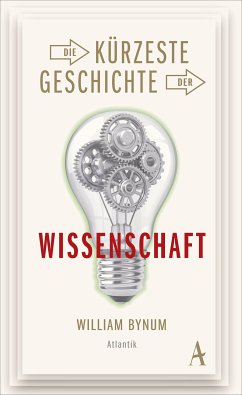 Die kürzeste Geschichte der Wissenschaft (eBook, ePUB) - Bynum, William