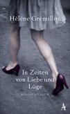 In Zeiten von Liebe und Lüge (eBook, ePUB)