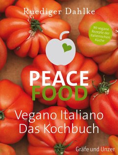 Peace Food - Vegano Italiano (eBook, ePUB) - Dahlke, Ruediger