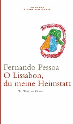 Oh Lissabon, du meine Heimstatt (eBook, ePUB) - Pessoa, Fernando