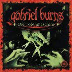 Die Totenmaschine / Gabriel Burns Bd.6 (CD)