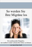 So werde ich meine Migräne los (eBook, ePUB)