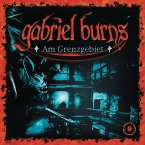 Am Grenzgebiet / Gabriel Burns Bd.9 (CD)