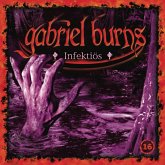 Infektiös / Gabriel Burns Bd.16 (CD)
