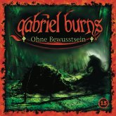 Ohne Bewusstsein / Gabriel Burns Bd.15 (CD)