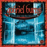 Die,die nicht bluten / Gabriel Burns Bd.32 (CD)