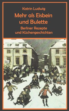 Mehr als Eisbein und Bulette (eBook, ePUB) - Ludwig, Katrin