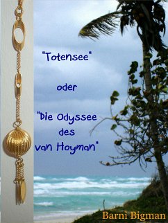 Totensee oder Die Odyssee des van Hoyman (eBook, ePUB) - Bigman, Barni