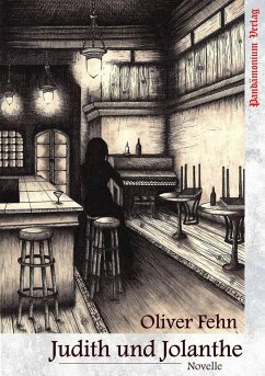 Judith und Jolanthe (eBook, ePUB) - Fehn, Oliver