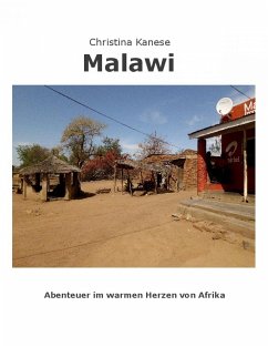 MALAWI - Aus dem warmen Herzen von Afrika (eBook, ePUB) - Kanese, Christina