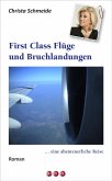 First Class Flüge und Bruchlandungen ... (eBook, ePUB)