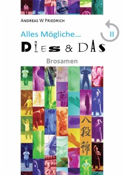 Dies & Das - Brosamen (eBook, ePUB) - Friedrich, Andreas W