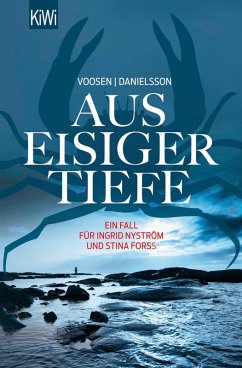 Aus eisiger Tiefe / Ingrid Nyström & Stina Forss Bd.3 (eBook, ePUB) - Voosen, Roman; Danielsson, Kerstin Signe