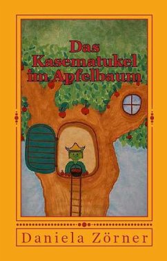 Cover Das Kasematukel im Apfelbaum (eBook, ePUB)