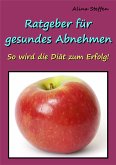 Ratgeber für gesundes Abnehmen (eBook, ePUB)