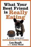 What Your Best Friend is Really Eating (eBook, ePUB)