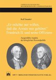 'Er möchte nur wißen, daß die Armée mir gehört.'Friedrich II. und seine Offiziere (eBook, PDF)