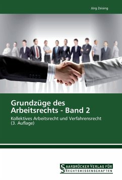 Grundzüge des Arbeitsrechts - Band 2 - Zeising, Jörg