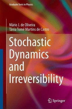 Stochastic Dynamics and Irreversibility - Oliveira, Mário J. de;Tomé Martins de Castro, Tânia