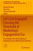 Let's Get Engaged! Crossing the Threshold of Marketing¿s Engagement Era