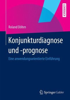 Konjunkturdiagnose und -prognose - Döhrn, Roland