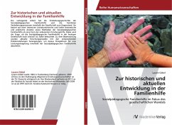 Zur historischen und aktuellen Entwicklung in der Familienhilfe