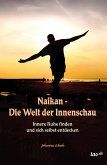 Naikan - Die Welt der Innenschau (eBook, ePUB) Naikan - Die Welt der Innenschau (eBook, ePUB)